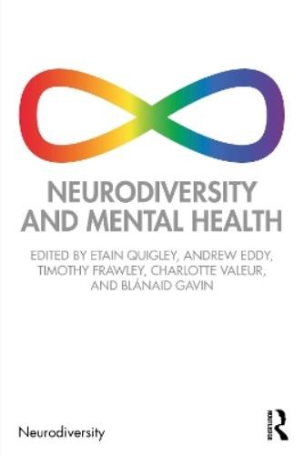 Etain Quigley Neurodiversity and Mental Health (Paperback) NeurodiversityAnother great item from Rarewaves USA | Free delivery!