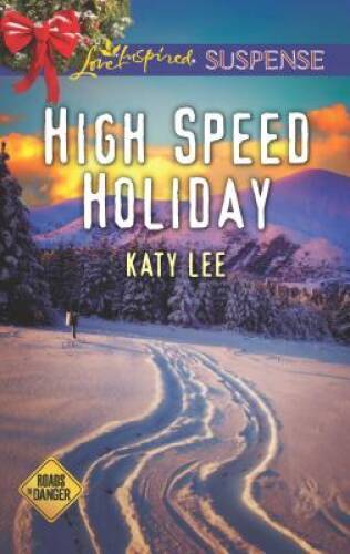 High Speed Holiday (Roads to Danger) - Mass Market Paperback By Lee, Katy - GOOD
