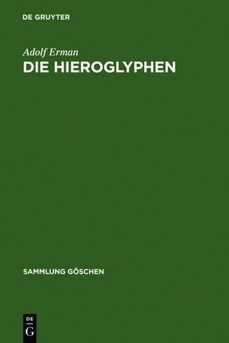 Adolf Erman Die Hieroglyphen (Hardback) Sammlung Göschen