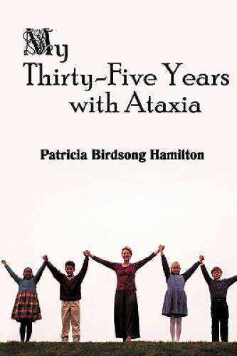 My Thirty-Five Years with Ataxia - Paperback - VERY GOOD
