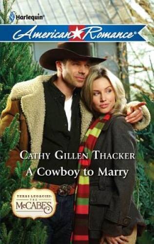 A Cowboy to Marry - Mass Market Paperback By Thacker, Cathy Gillen - GOOD