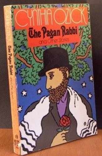 Pagan Rabbi and Other Stories - Paperback, by Ozick Cynthia - Acceptable n