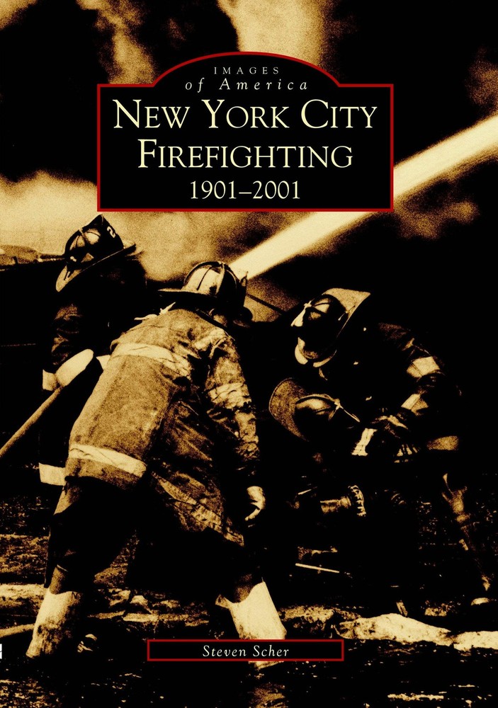 NEW Arcadia Publishing New York City Firefighting, NY 9780738509884 Images of Am