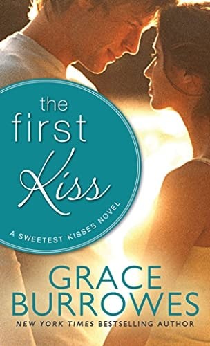 The First Kiss (Sweetest Kisses, 2) by Burrowes, Grace, Good Book
