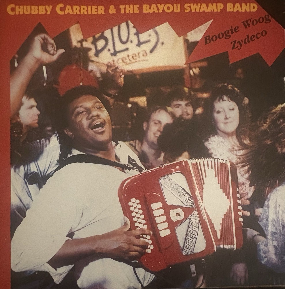 CHUBBY CARRIER & THE BAYOU SWAMP BAND - Boogie Woogie Zydeco [VG+ CD]