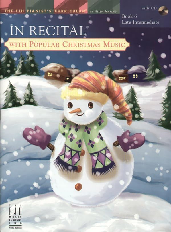 In Recital(R) with Popular Christmas Music, Book 6 (The FJH Pianist's Curric...