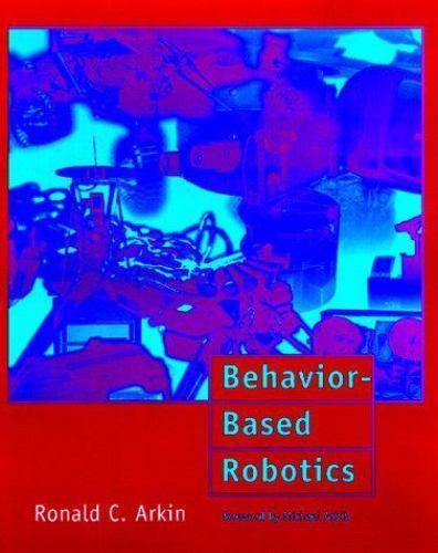 Intelligent Robotics and Autonomous Agents Ser.: Behavior-Based Robotics by ...