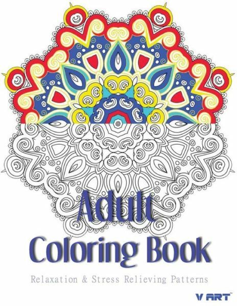 Adult Coloring Book: Coloring Books For Adults: Relaxation & Stress Relievi...