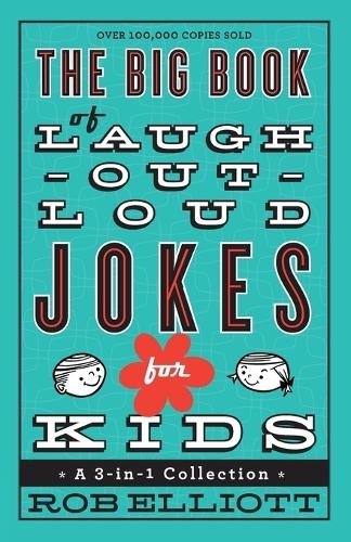 The Big Book of Laugh-Out-Loud Jokes f..., Elliott, Rob
