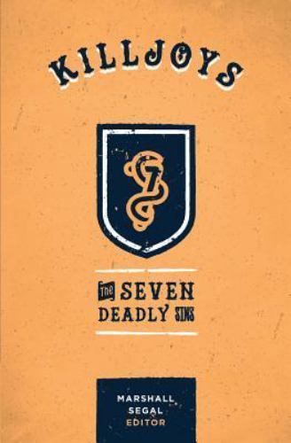 Killjoys: The Seven Deadly Sins by God, Desiring, Like New Used, Free shippin...