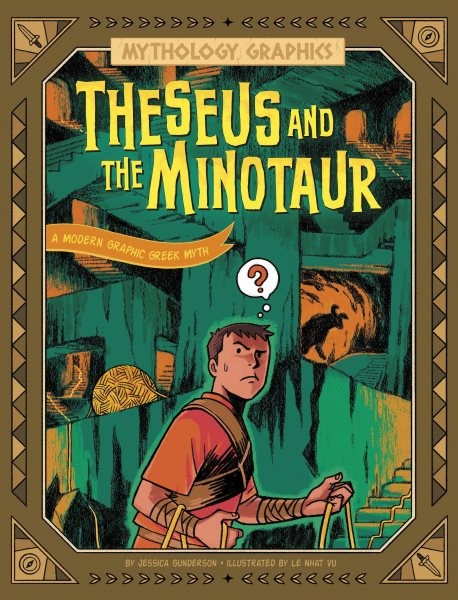 Theseus and the Minotaur : A Modern Graphic Greek Myth, Paperback by Gunderso...