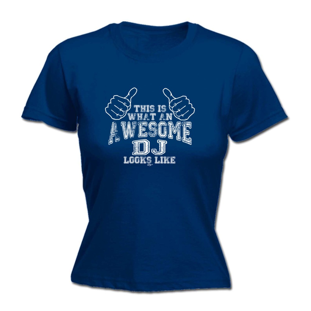 This Is What Awesome Dj - Womens T Shirt Funny T-Shirt Novelty gift tshirt