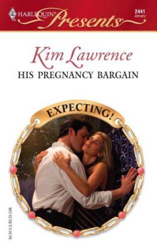His Pregnancy Bargain - Mass Market Paperback By Lawrence, Kim - GOOD