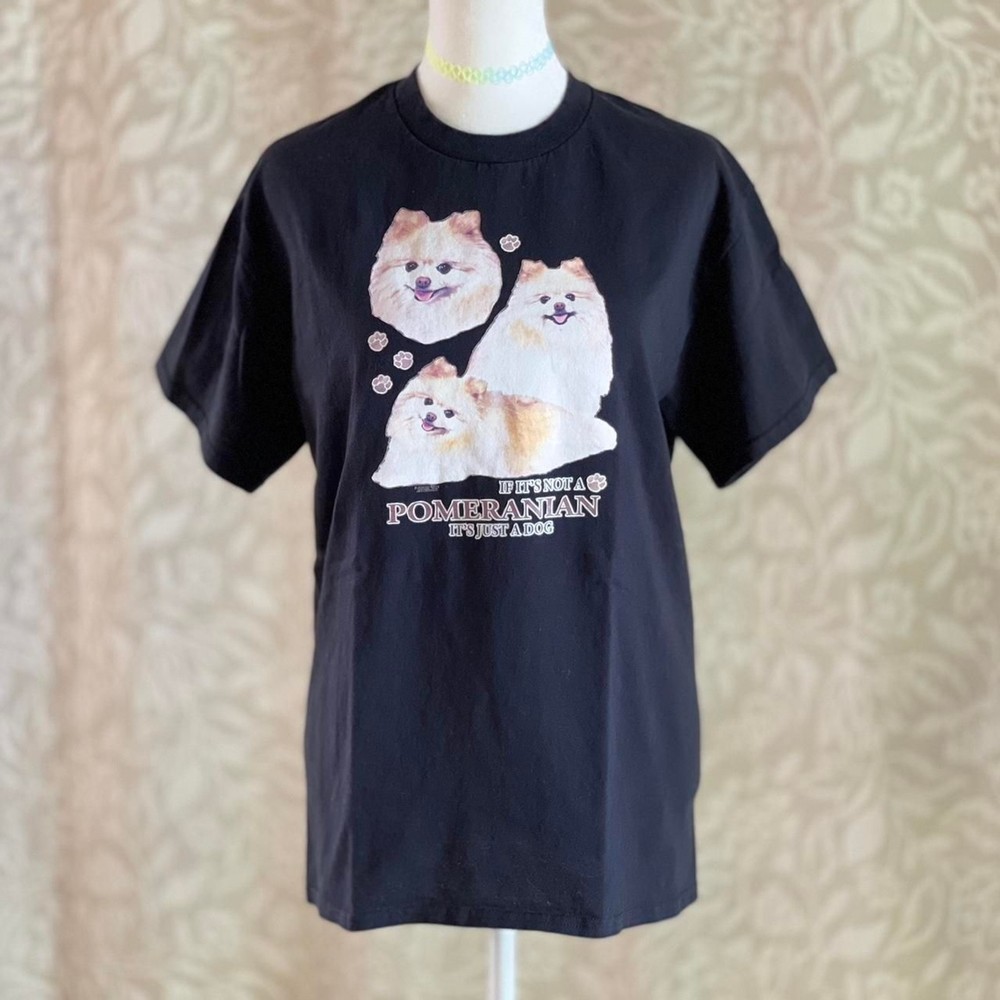 If It's Not a Pomeranian It's Just a Dog T-Shirt Funny Graphic Tee Unisex Sz M