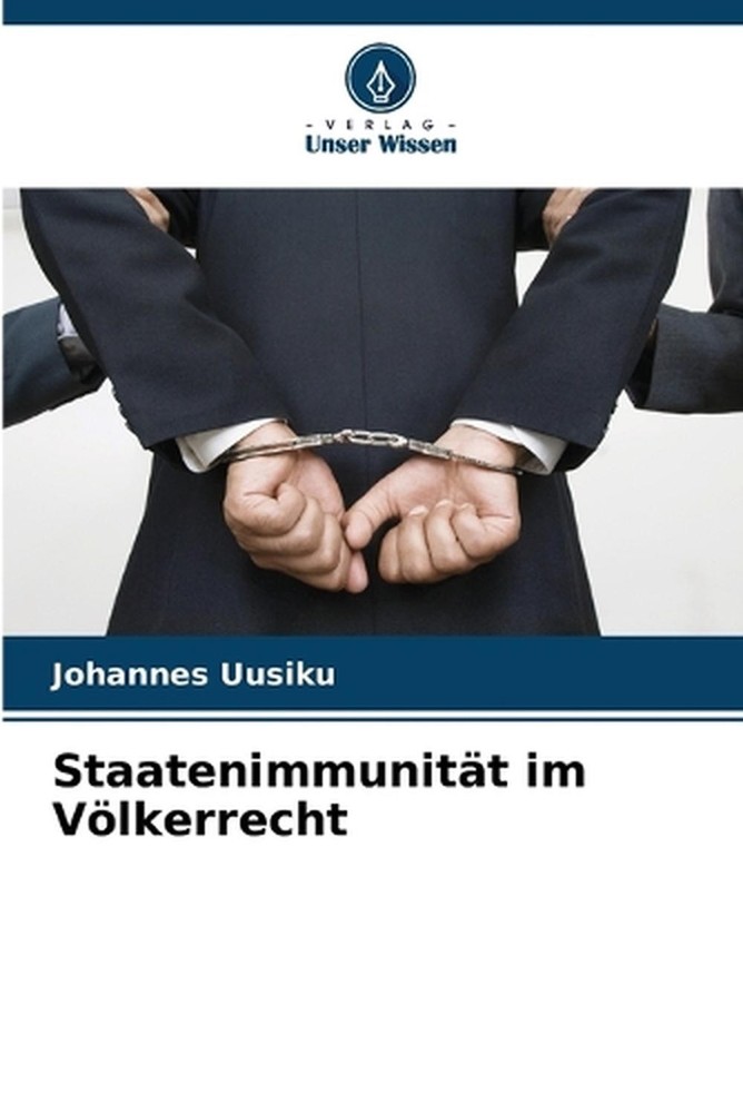 Staatenimmunitt im Vlkerrecht by Johannes Uusiku (German) Paperback Book