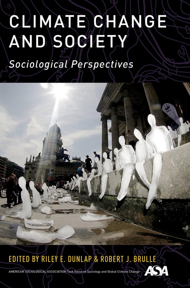 Climate Change and Society Sociological Perspectives by Dunlap