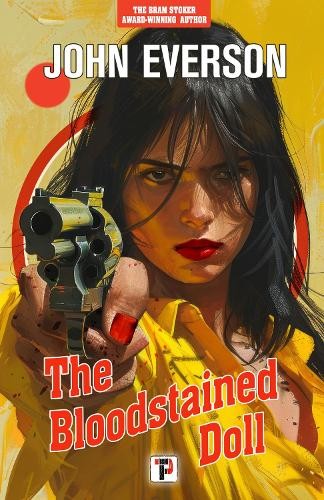 John Everson The Bloodstained Doll (Hardback)Another great item from Rarewaves USA | Free delivery!