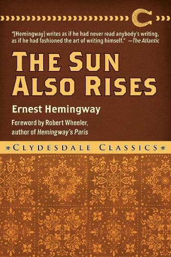 Ernest Hemingway The Sun Also Rises (Paperback) Clydesdale ClassicsAnother great item from Rarewaves USA | Free delivery!