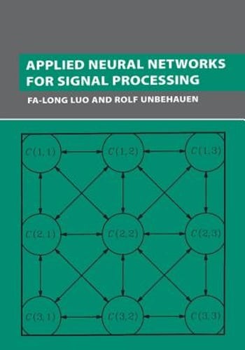 Applied Neural Networks for Signal Processing by Fa-Long Luo: Used