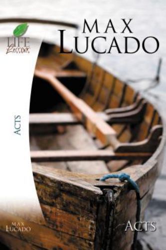 Acts | Softcover (Life Lessons) Lucado, Max Paperback Used - Like New