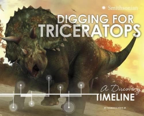Thomas R. Holtz Jr. Digging for Triceratops (Hardback) Dinosaur DiscoveryAnother great item from Rarewaves USA | Free delivery!