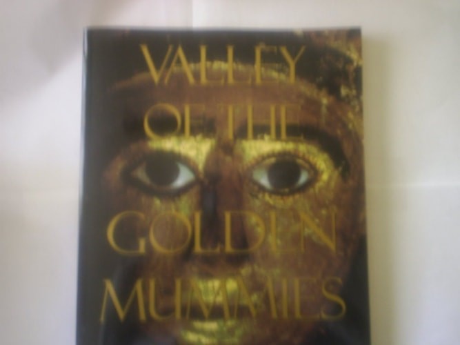 Valley of the Golden Mummies by Hawass, Zahi, Acceptable Book