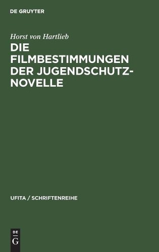 Horst Von Hartlieb Die Filmbestimmungen Der Jugendschutznovelle (Hardback)Another great item from Rarewaves USA | Free delivery!