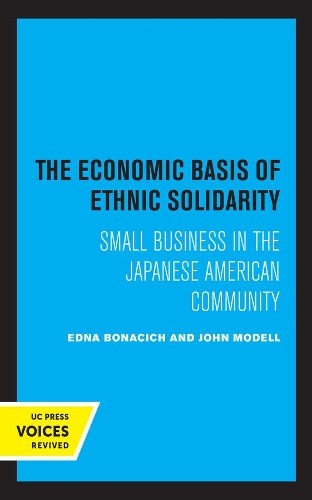 Edna Bonacich John Modell The Economic Basis of Ethnic Solidarity (Paperback)Another great item from Rarewaves USA | Free delivery!