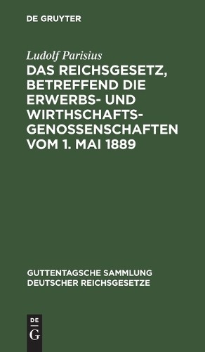 Ludolf Parisius Das Reichsgesetz, Betreffend Die Erwerbs- Und Wirthsc (Hardback)Another great item from Rarewaves USA | Free delivery!