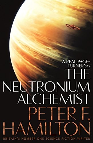The Neutronium Alchemist (The Night's Dawn trilogy) by Hamilton, Peter F. BookFREE US DELIVERY | ISBN: 1509868615 | Quality Books