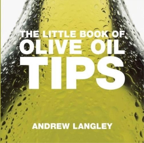 Andrew Langley The Little Book of Olive Oil Tips (Paperback) Little BooksAnother great item from Rarewaves USA | Free delivery!