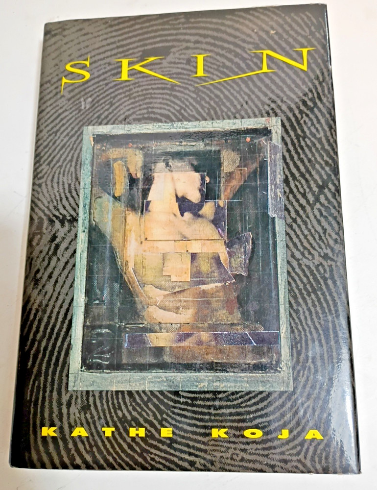 Skin. Kathe Koja.  1st Edition DJHC.  Delacorte Press 1993. 1st printing.