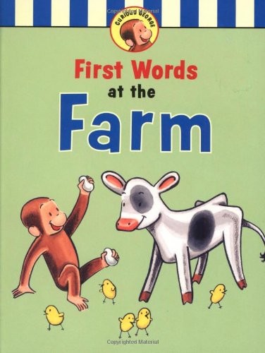 First Words at the Farm (Curious George), Rey, H. A.