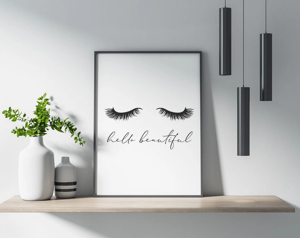 Hello Beautiful Eyelashes Poster Premium Quality Choose your Size