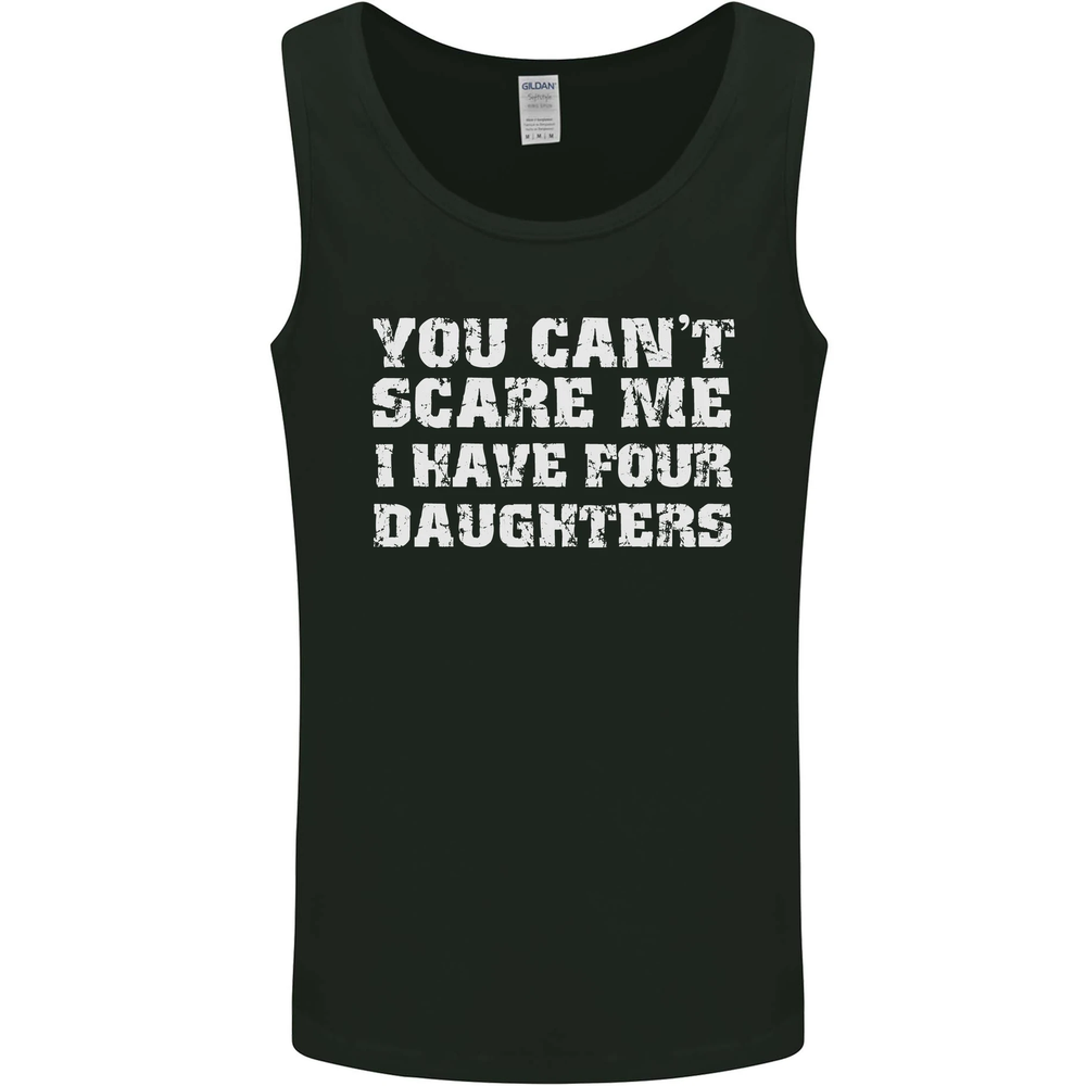 You Cant Scare Four Daughters Fathers Day Mens Vest Tank Top
