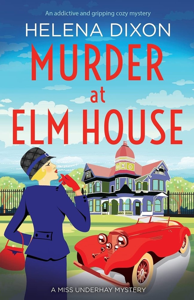 Murder at Elm House: A totally unputdownable historical cozy mystery (A Miss Un,