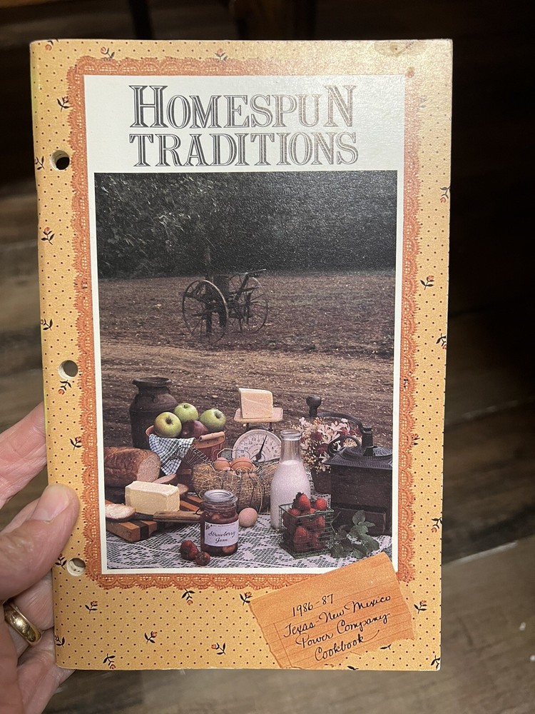 Homespun Traditions Cookbook 1986-87 Texas New Mexico Power Co Cookbook Vintage