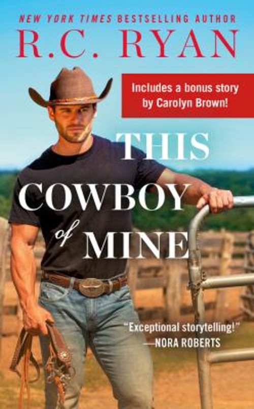 This Cowboy of Mine : Includes a Bonus Novella R. C. RyanFree US Delivery | ISBN:1538716887