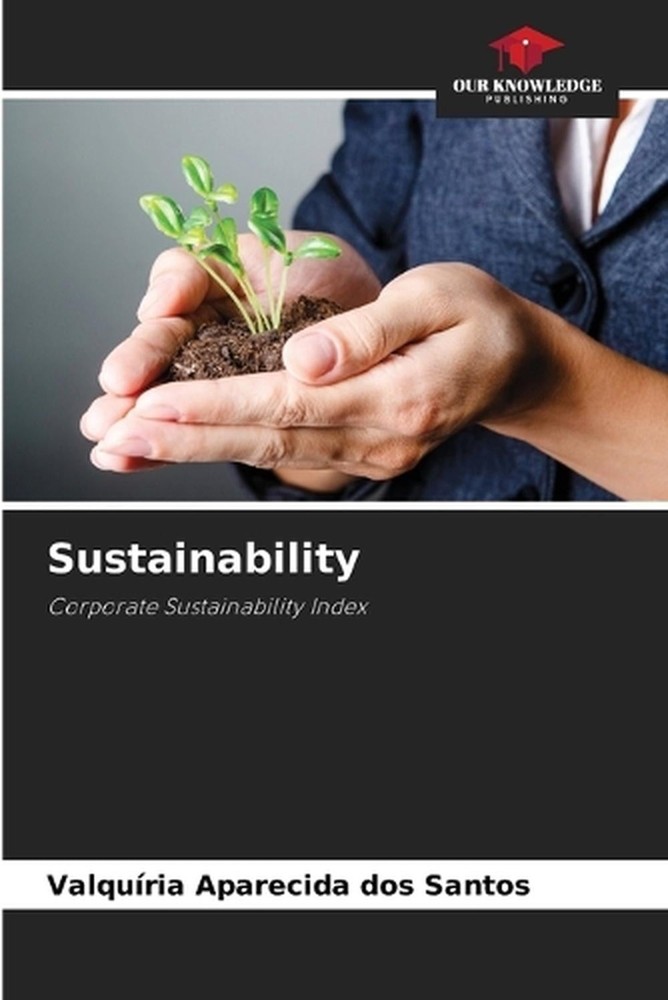 Sustainability by Valqu?ria Aparecida Dos Santos Paperback Book