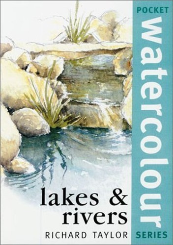 Pocket Watercolours Lakes and Rivers by Taylor, Richard S. Hardback Book TheFREE US DELIVERY | ISBN: 1855858436 | Quality Books