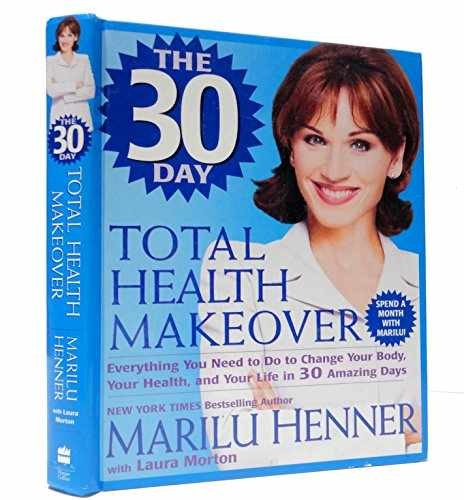 The 30 Day Total Health - Hardcover, by Henner Marilu; Morton - Very Good q