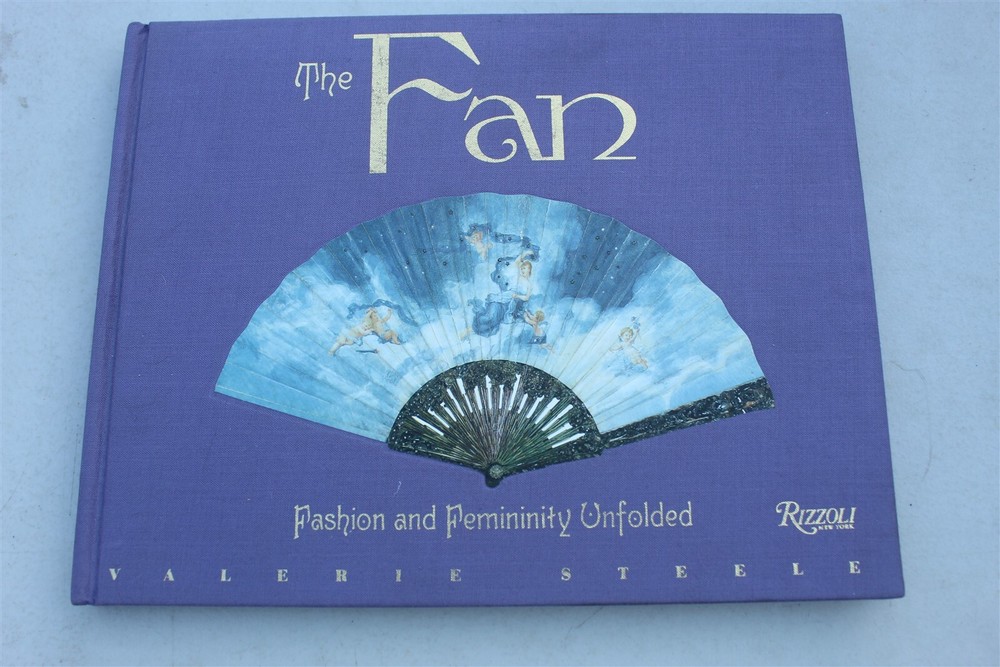 THE FAN FASHION AND FEMININITY UNFOLDED - VALERIE STEELE 2002 HB
