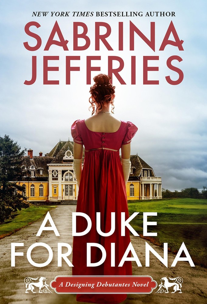 A Duke for Diana: A Witty and Entertaining Historical Regency Romance (Desig...