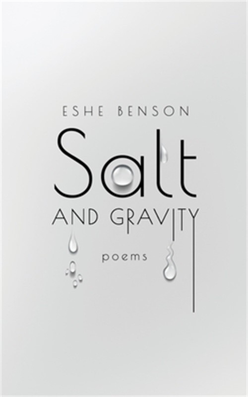 Salt and Gravity: poems on pain, healing and self love (Paperback or Softback)