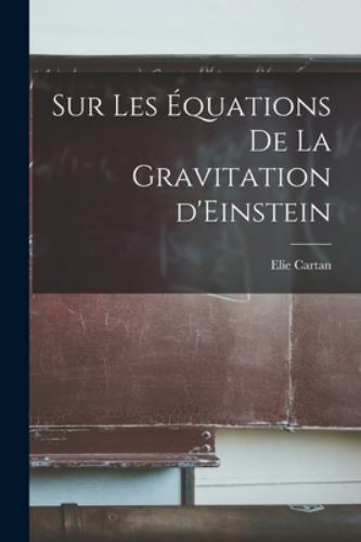 Sur les équations de la gravitation d'Einstein, Brand New, Free shipping in t...