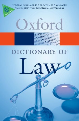 A Dictionary of Law (Oxford Dictionary of Law). 9780199551248