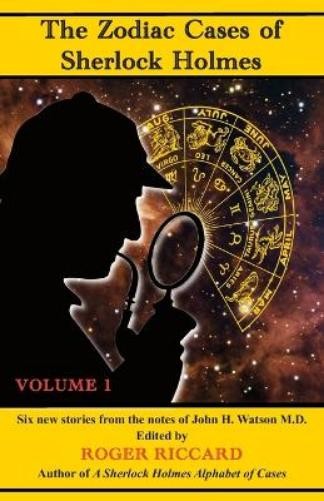 Roger Riccard The Zodiac Cases of Sherlock Holmes (Volume 1) (Paperback)Another great item from Rarewaves USA | Free delivery!