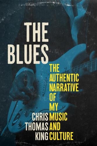 Chris Thomas King The Blues (Paperback)Another great item from Rarewaves USA | Free delivery!
