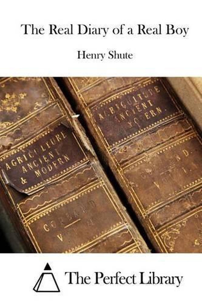 The Real Diary of a Real Boy by Henry Shute (English) Paperback Book