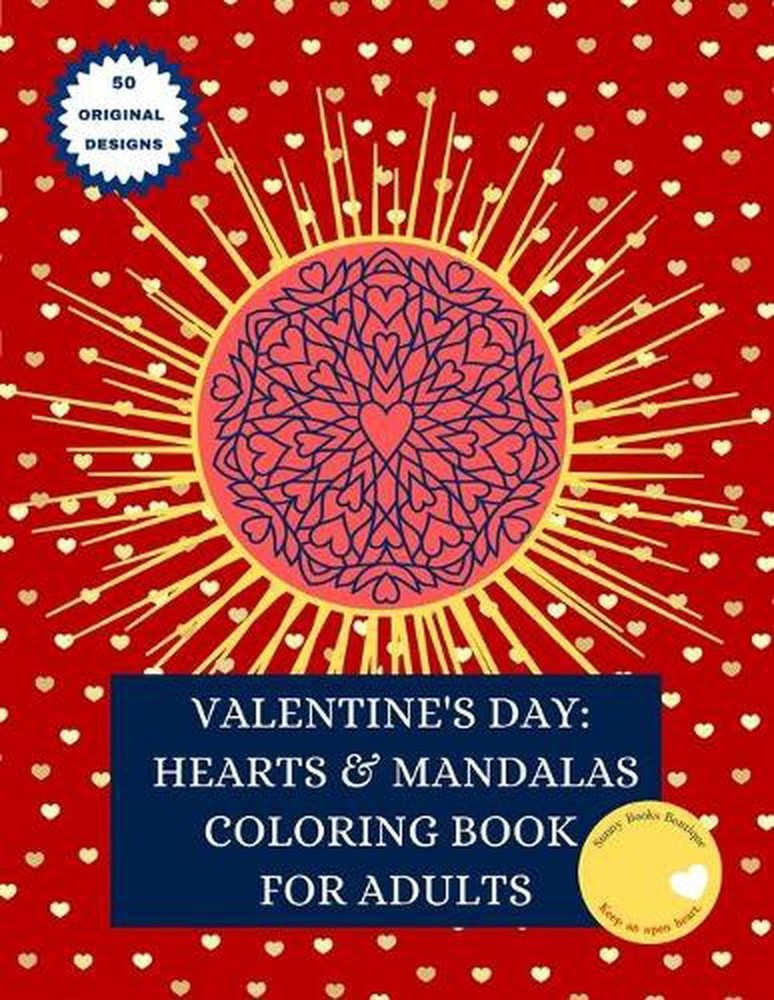 Valentine's Day: Hearts and Mandalas Coloring Book for Adults by Sunny Books Bou